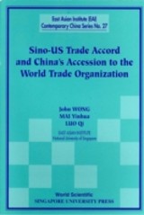 Sino-us Trade Accord And China's Accession To The World Trade Organization