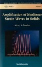 Amplification Of Nonlinear Strain Waves In Solids