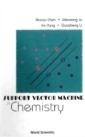 Support Vector Machine In Chemistry