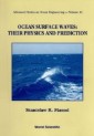 Ocean Surface Waves: Their Physics And Prediction