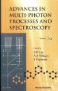 Advances In Multi-photon Processes And Spectroscopy, Vol 16