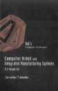 Computer Aided And Integrated Manufacturing Systems (A 5-volume Set) - Volume 1: Computer Techniques
