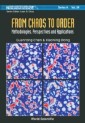 From Chaos To Order: Methodologies, Perspectives And Applications