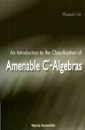 Introduction To The Classification Of Amenable C*-algebras, An