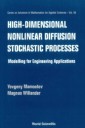 High-dimensional Nonlinear Diffusion Stochastic Processes