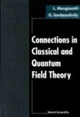 Connections In Classical And Quantum Field Theory