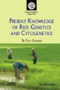 Present Knowledge Of Rice Genetics And Cytogenetics