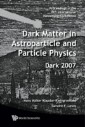 Dark Matter In Astroparticle And Particle Physics - Proceedings Of The 6th International Heidelberg Conference