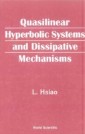 Quasilinear Hyperbolic Systems And Dissipative Mechanisms