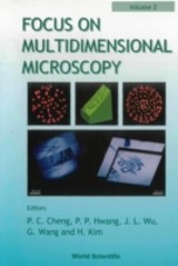 Focus On Multidimensional Microscopy (In 2 Vols) - Volume 2