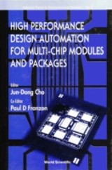 High Performance Design Automation For Multi-chip Modules And Packages