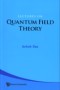 Lectures On Quantum Field Theory