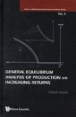 General Equilibrium Analysis Of Production And Increasing Returns