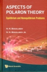 Aspects Of Polaron Theory: Equilibrium And Nonequilibrium Problems