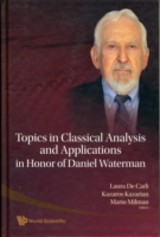 Topics In Classical Analysis And Applications In Honor Of Daniel Waterman