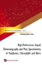 High-performance Liquid Chromatography And Mass Spectrometry Of Porphyrins, Chlorophylls And Bilins