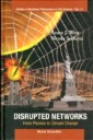 Disrupted Networks: From Physics To Climate Change