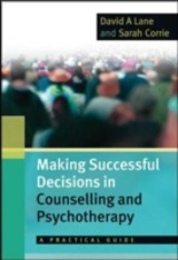 EBOOK: Making Successful Decisions in Counselling and Psychotherapy: A Practical Guide