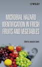 Microbial Hazard Identification in Fresh Fruits and Vegetables