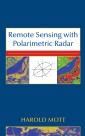 Remote Sensing with Polarimetric Radar