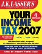 J.K. Lasser's Your Income Tax 2007