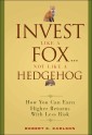 Invest Like a Fox... Not Like a Hedgehog