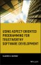 Using Aspect-Oriented Programming for Trustworthy Software Development