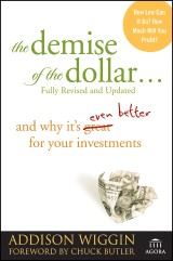 The Demise of the Dollar...