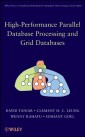 High-Performance Parallel Database Processing and Grid Databases