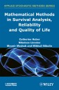 Mathematical Methods in Survival Analysis, Reliability and Quality of Life