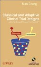 Classical and Adaptive Clinical Trial Designs Using ExpDesign Studio