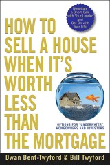 How to Sell a House When It's Worth Less Than the Mortgage