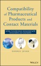 Compatibility of Pharmaceutical Solutions and Contact Materials