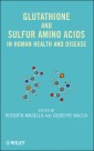 Glutathione and Sulfur Amino Acids in Human Health and Disease