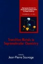 Transition Metals in Supramolecular Chemistry