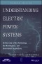 Understanding Electric Power Systems