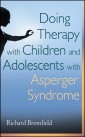 Doing Therapy with Children and Adolescents with Asperger Syndrome