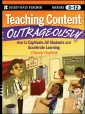 Teaching Content Outrageously