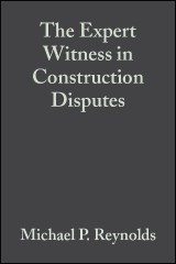 The Expert Witness in Construction Disputes