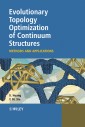 Evolutionary Topology Optimization of Continuum Structures