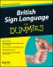 British Sign Language For Dummies