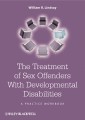 The Treatment of Sex Offenders with Developmental Disabilities