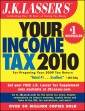 J.K. Lasser's Your Income Tax 2010