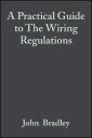A Practical Guide to The Wiring Regulations