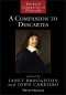 A Companion to Descartes