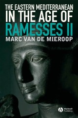 The Eastern Mediterranean in the Age of Ramesses II
