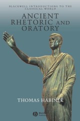 Ancient Rhetoric and Oratory