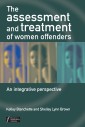 The Assessment and Treatment of Women Offenders