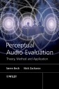 Perceptual Audio Evaluation - Theory, Method and Application