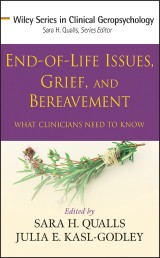 End-of-Life Issues, Grief, and Bereavement